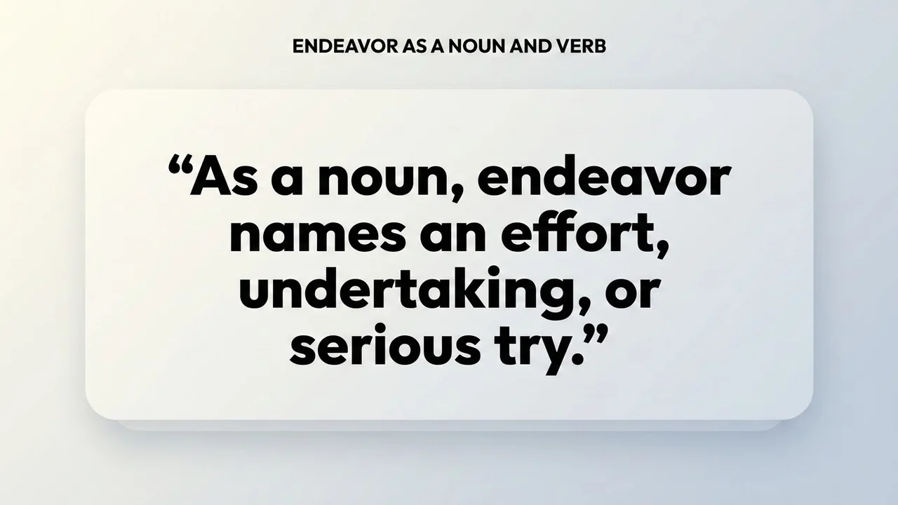 Endeavor as a Noun and Verb - Endeavor Meaning meaning