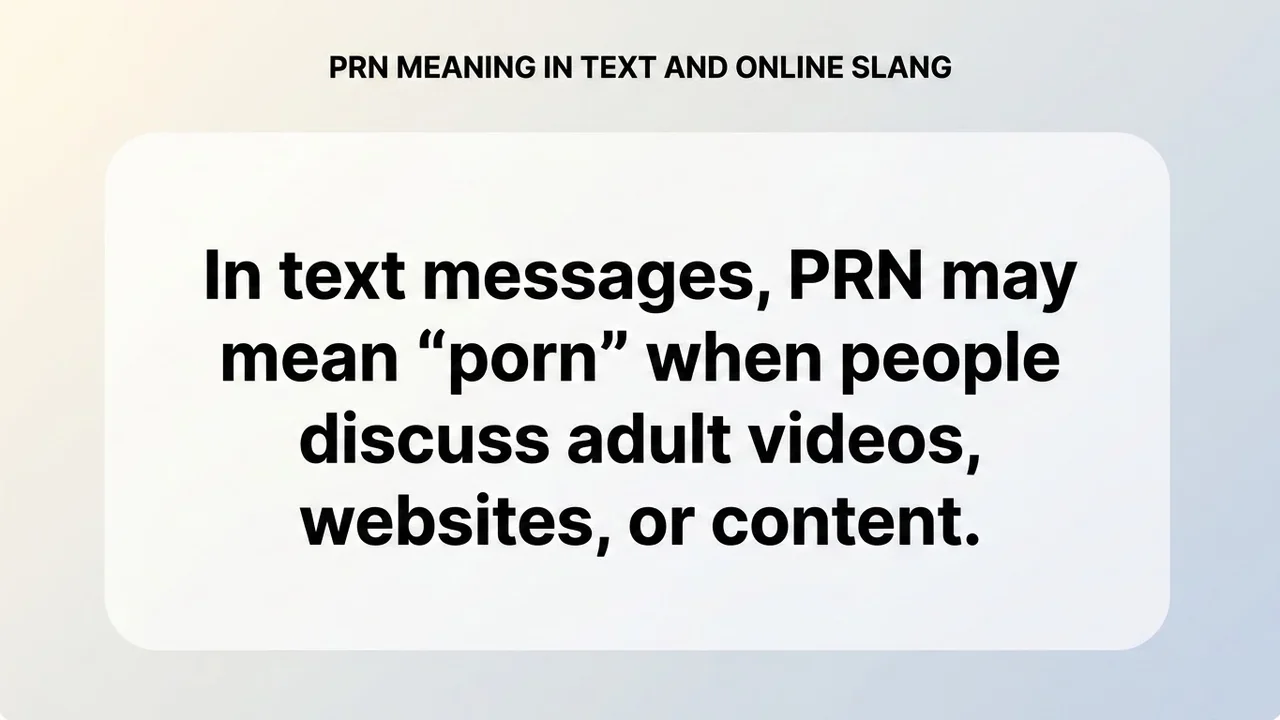 PRN Meaning in Text and Online Slang - PRN Meaning meaning